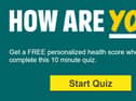 The How Are You? Health Quiz gives you advice on how to improve your health.