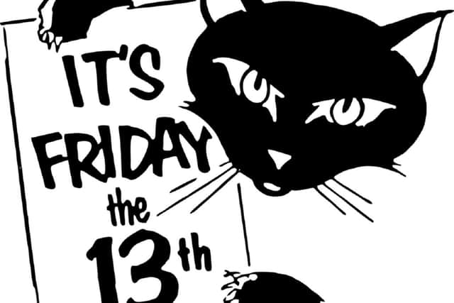 Friday the 13th is considered by many as unlucky