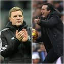 Eddie Howe and Unai Emery