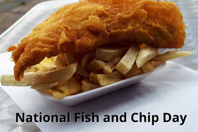 National Fish and Chip Day is on Friday, May 27 for 2022.