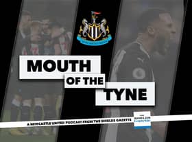 The Mouth of the Tyne Podcast, your dedicated Newcastle United podcast.