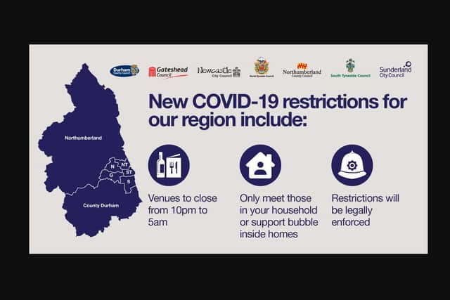The new measures have been set out by the North East councils covered by the restrictions.