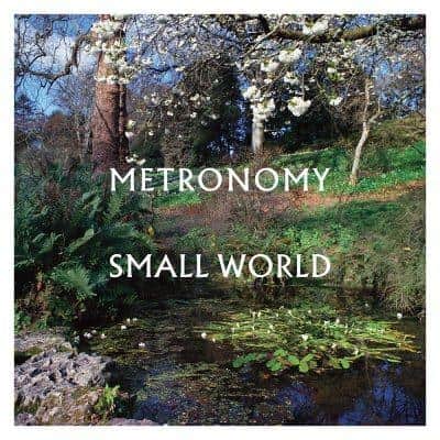 Metronomy  (Because Music)Small World