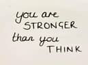 You are stronger than you think