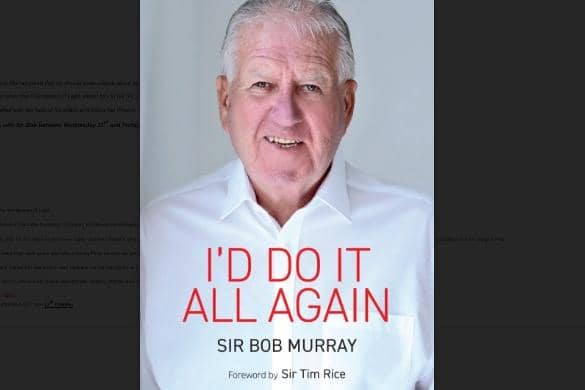Bob Murray's charity fundraising autobiography, I'd Do It All Again, is out on October 12.