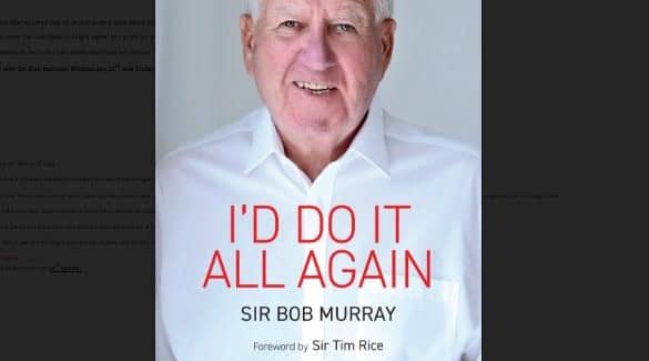 Bob Murray's charity fundraising autobiography, I'd Do It All Again, is out on October 12.