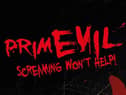 Be ready for the most scariest night from PrimEvil!