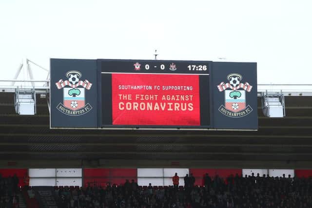 A coronavirus message at the St Mary's Stadium during Newcastle's win over Southampton last weekend.