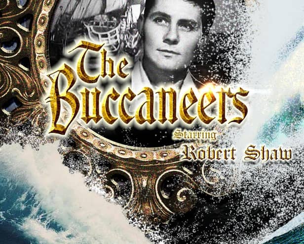 Robert Shaw starred in the Buccaneers