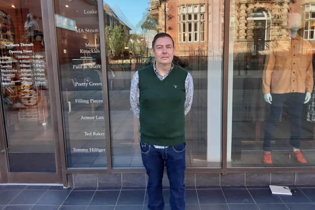 Northern Threads clothing shop owner Philip Goodfellow, 50, feels the Government needs to be doing more to enable people to get back out shopping on the high streets.