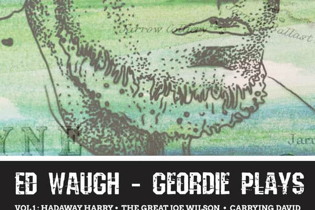 Geordie Plays, by Ed Waugh