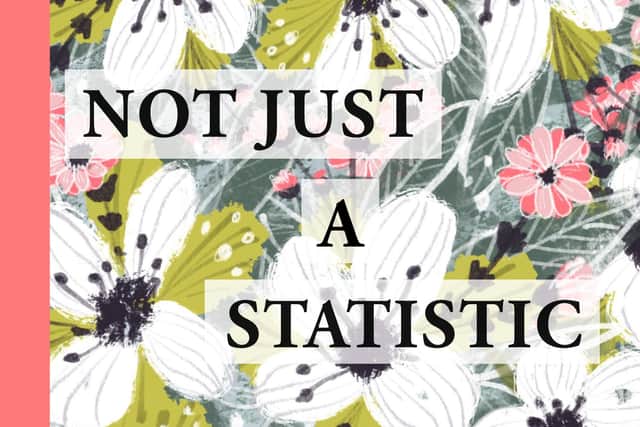 'Not Just A Statistic' is due to be published as part of Baby Loss Awareness Week 2021.