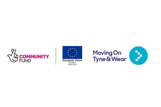 Moving On Tyne & Wear is joint funded by the European Social Fund and The National Lottery Community Fund and is part of the Building Better Opportunities programme