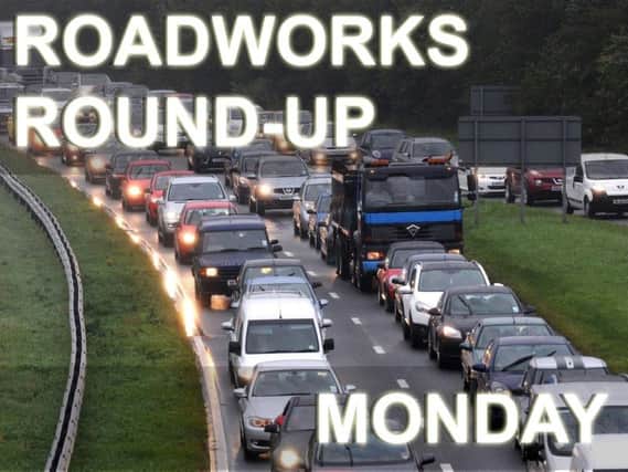 Roadworks latest.