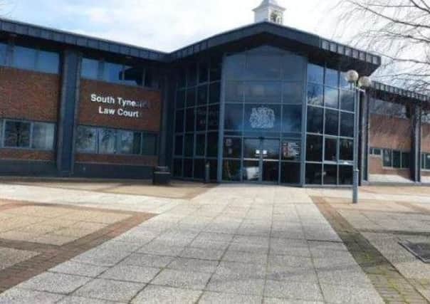 The case was heard at South Shields Magistrates' Court.
