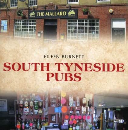 The cover of  South Tyneside Pubs  by Eileen Burnett.