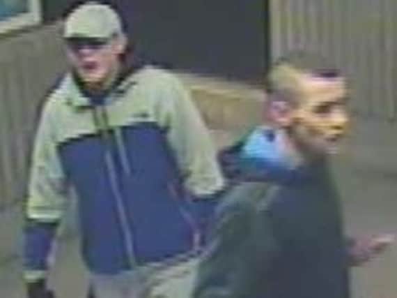 Police have released images of two men they would like to speak to over the incident.