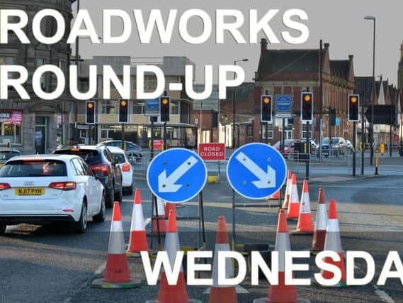 Roadworks Round-up: Where you're likely to face traffic woes on Wednesday