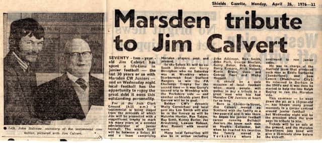 The Gazette report telling of Marsdens tribute to Jim Calvert in 1976. Below, the papers tribute upon his death in 1992.